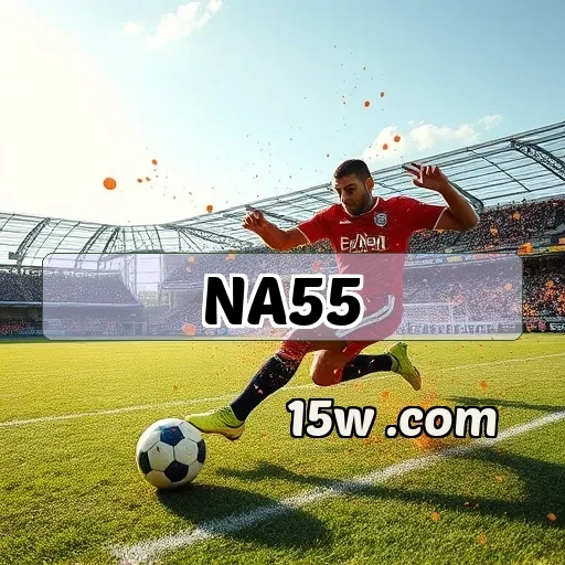 na55.com: Apostas em Esportes Que Encantam e Engajam